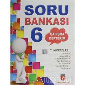 Tay Yayınları 6. Sınıf Tüm Dersler Soru Bankası Çalışma Defterim