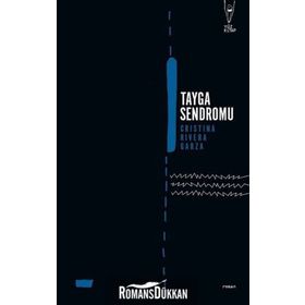 Tayga Sendromu-Cristina Rivera Garza