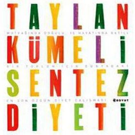 TAYLAN KÜMELİ SENTEZ DIYETI - TAYLAN KÜMELİ