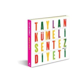 TAYLAN KÜMELİ SENTEZ DIYETI - TAYLAN KÜMELİ