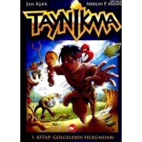 TAYNIKMA 1 GÖLGELERİN HÜKÜMDARI - JAN KJAER;MERLIN P. MANN