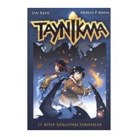 TAYNIKMA 11 GÖLGEDEKİ YARATIKLAR - MERLIN P. MANN