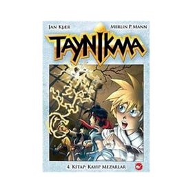 TAYNIKMA 4. KITAP : KAYIP MEZARLAR - JAN KJAER;MERLIN P. MANN