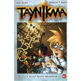 TAYNIKMA 4. KITAP : KAYIP MEZARLAR - JAN KJAER;MERLIN P. MANN