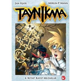 TAYNIKMA 4. KITAP : KAYIP MEZARLAR - JAN KJAER;MERLIN P. MANN