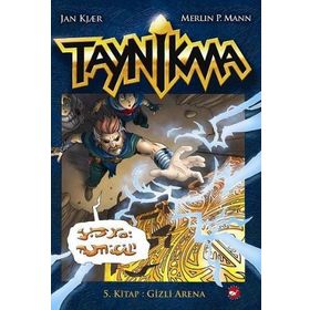 TAYNIKMA 5. KITAP GIZLI ARENA - J. KJAER-M. P. MANN