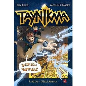 TAYNIKMA 5. KITAP GIZLI ARENA - J. KJAER-M. P. MANN