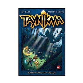 Taynikma 8. Kitap: Gölgeler Ormanı - Jan Kjaer, Merlin P. Mann
