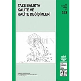 TAZE BALIKTA KALITE VE KALITE DEĞİŞİMLERİ - MEHMET ÇELİK - AYGÜL KÜÇÜKGÜLMEZ