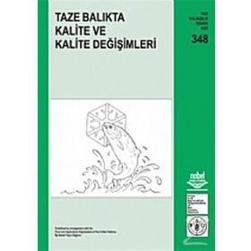 TAZE BALIKTA KALITE VE KALITE DEĞİŞİMLERİ - MEHMET ÇELİK - AYGÜL KÜÇÜKGÜLMEZ