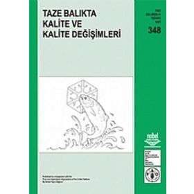 TAZE BALIKTA KALITE VE KALITE DEĞİŞİMLERİ - MEHMET ÇELİK - AYGÜL KÜÇÜKGÜLMEZ