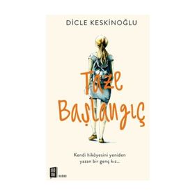 Taze Başlangıç - Dicle Keskinoğlu