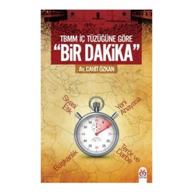 TBMM İçtüzüğüne Göre Bir Dakika - Cahit Özkan