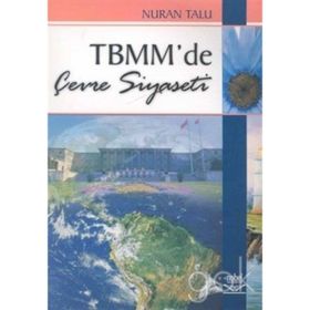 TBMM'DE ÇEVRE SIYASETI - NURAN TALU