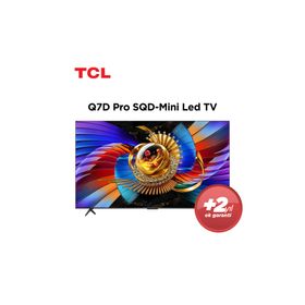TCL 75Q7D Pro 75 inç 190 Ekran 4K Ultra HD Google SQD MiniLED TV