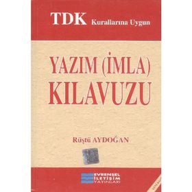 Tdk Kurallarına Uygun Yazım İmla Kılavuzu - Rüştü Aydoğan
