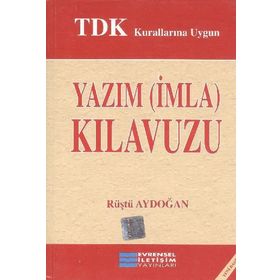 Tdk Kurallarına Uygun Yazım İmla Kılavuzu - Rüştü Aydoğan