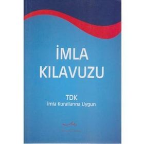 Tdk Kurallarına Uygun Yazım İmla Kılavuzu - Rüştü Aydoğan