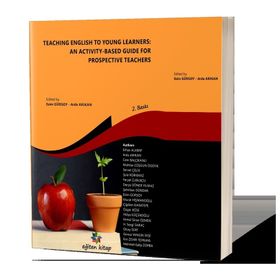 Teaching English to Young Learners An Activity - Based Guide For Prospective Teachers - Arda Arıkan