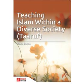 Teaching Islam within a Diverse Society Taaruf - Pegem Akademi Yayıncılık