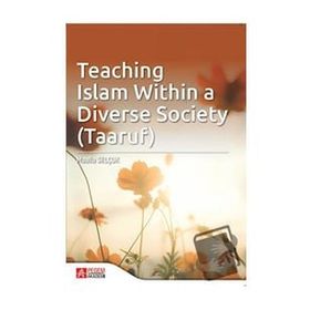Teaching Islam within a Diverse Society Taaruf - Pegem Akademi Yayıncılık