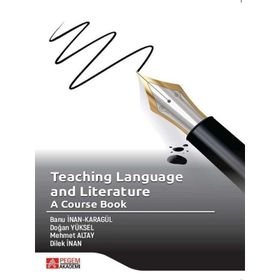 Teaching Language and Literature: A Course Book - Pegem Akademi Yayıncılık