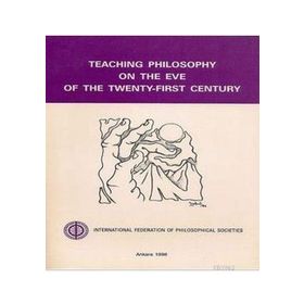 Teaching Philosophy on the Eve of the Twenty-First Century - İoanna Kuçuradi David Evans