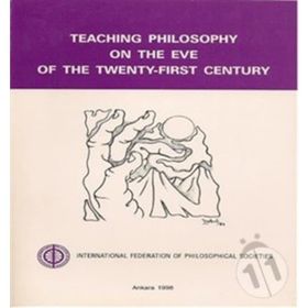 Teaching Philosophy on the Eve of the Twenty-First Century - İoanna Kuçuradi David Evans
