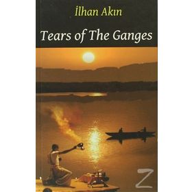 TEARS OF THE GANGES - İLHAN AKIN