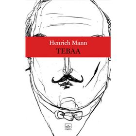 TEBAA - HEINRICH MANN