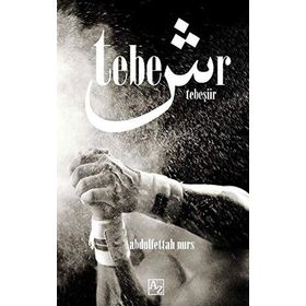 Tebeşiir - Abdulfettah Nurs