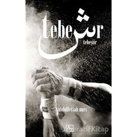 Tebeşiir - Abdulfettah Nurs