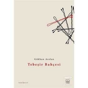 Tebeşir Bahçesi-Gökhan Arslan
