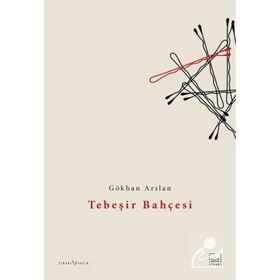 Tebeşir Bahçesi-Gökhan Arslan