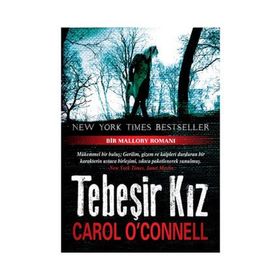 TEBEŞIR KIZ - CAROL O'CONNELL