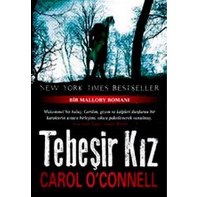 TEBEŞIR KIZ - CAROL O'CONNELL