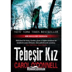 TEBEŞIR KIZ - CAROL O'CONNELL