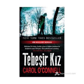 TEBEŞIR KIZ - CAROL O'CONNELL