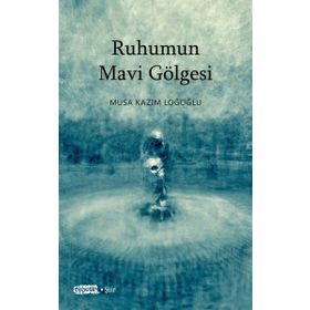 Tebeşir Yayınları Ruhumun Mavi Gölgesi