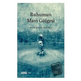 Tebeşir Yayınları Ruhumun Mavi Gölgesi