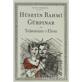 TEBESSÜM-I ELEM - HÜSEYIN RAHMI GÜRPINAR