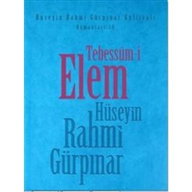 TEBESSÜM-I ELEM - HÜSEYIN RAHMI GÜRPINAR