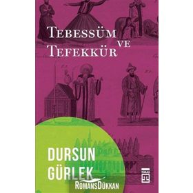 TEBESSÜM VE TEFEKKÜR - DURSUN GÜRLEK