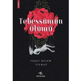 Tebessümün Ölümü Yusuf Özlem Yılmaz