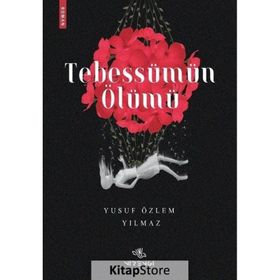 Tebessümün Ölümü Yusuf Özlem Yılmaz