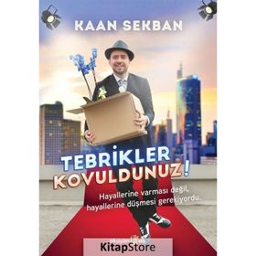 Tebrikler Kovuldunuz! - Kaan Sekban