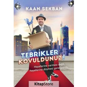 Tebrikler Kovuldunuz! - Kaan Sekban