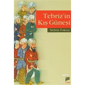 TEBRIZ'IN KIŞ GÜNEŞİ - NEFRIN TOKYAY