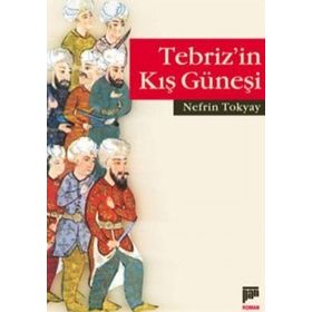 TEBRIZ'IN KIŞ GÜNEŞİ - NEFRIN TOKYAY