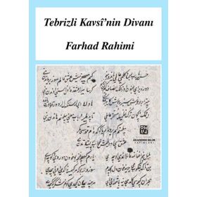 Tebrizli Kavsi'nin Divanı Farhad Rahimi